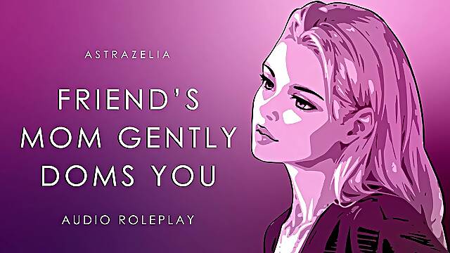 Femdom mother Id like to fuck Gently Dominates U (Audio) (ASMR)